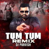 Tum Tum (Remix) - DJ Purvish